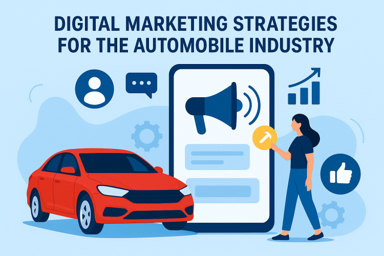 Digital Marketing Strategies for the Automobile Industry